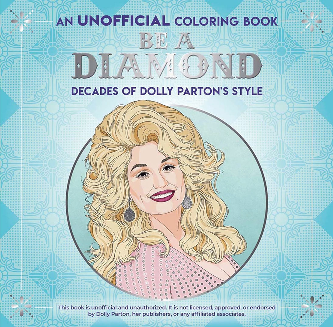 Be a Diamond Unofficial Dolly Parton Coloring Book
