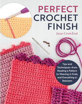 Perfect Crochet Finish Book by Jane Crowfoot