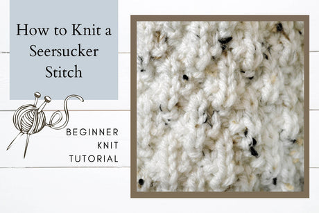 How to knit the Seersucker Stitch