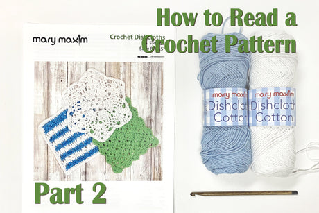 How to Read a Crochet Pattern - Part 2