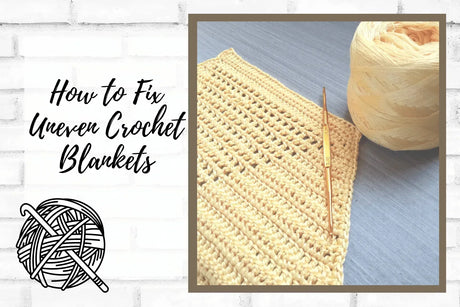 How to Fix Uneven Crochet Blanket