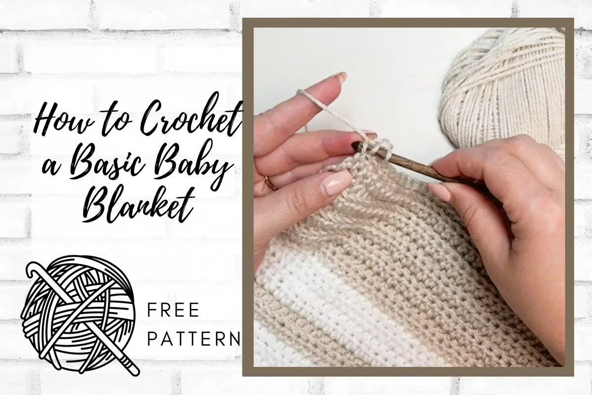 How to Crochet a Basic Baby Blanket