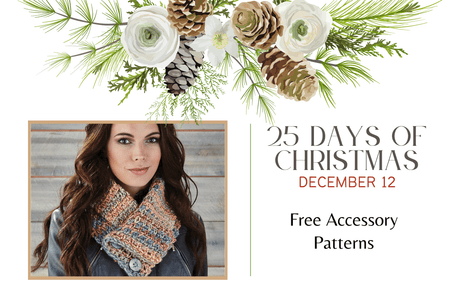 Dec 12 - Free Accessory Patterns |  25 Days of Christmas