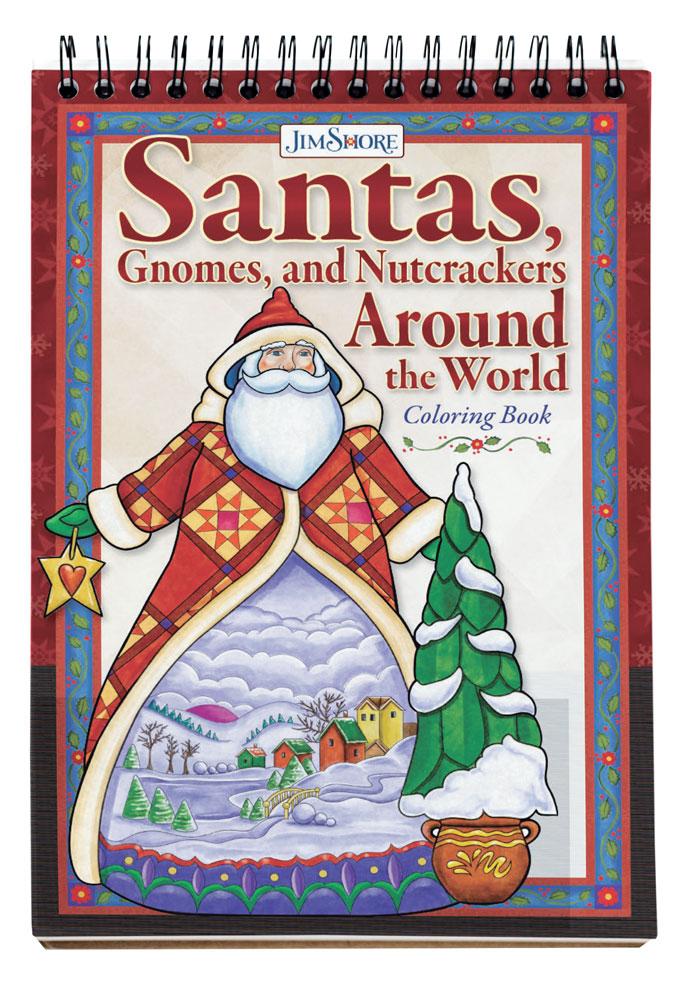 Santas, Gnomes and Nutcrackers Around The World Coloring Book